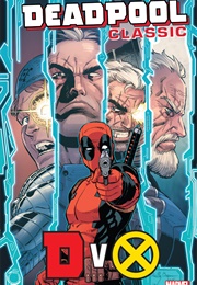Deadpool Classic Vol. 21: Dvx (Various)
