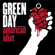 Green Day - American Idiot (2004)