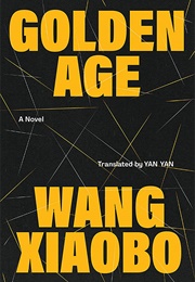 Golden Age (Wang Xiaobo)