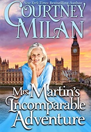 Mrs. Martin's Incomparable Adventure (Courtney Milan)