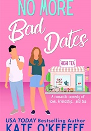 No More Bad Dates (Kate O'Keeffe)
