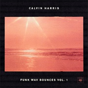 Funk Wav Bounces Vol. 1 (Calvin Harris, 2017)