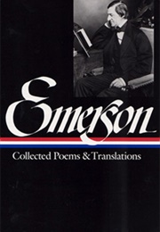 Ralph Waldo Emerson: Collected Poems & Translations (Ralph Waldo Emerson)
