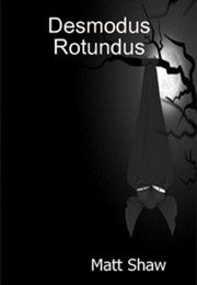 Desmodus Rotundus (Matt Shaw)