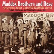 America&#39;s Most Colorful Hillbilly Band: Vol. 1 (Maddox Brothers and Rose, 1961)
