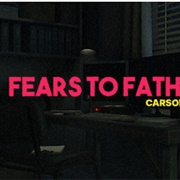 Fears to Fathom Carson House