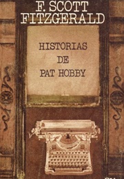 Historias De Patt Hobby (Francis Scott Fitzgerald)