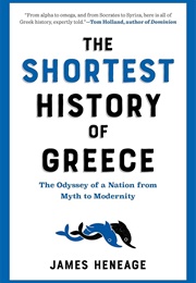 The Shortest History of Greece (James Heneage)