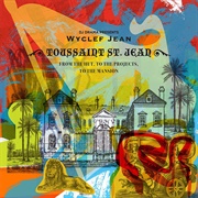 Wyclef Jean - From the Hut, to the Projects to the Mansion