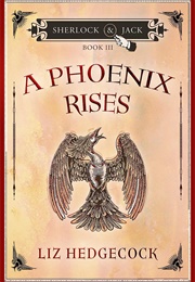 A Phoenix Rises (Liz Hedgecock)