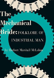 The Mechanical Bride (Marshall McLuhan)