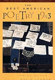 The Best American Poetry 1993 (Louise Gluck)