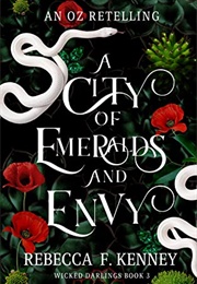 A City of Emeralds and Envy (Rebecca F. Kenney)