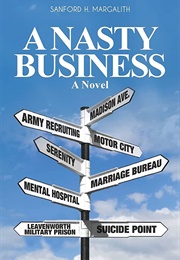 A Nasty Business (Sanford H. Margalith)