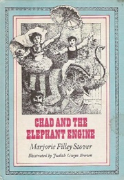 Chad and the Elephant Engine (Marjorie Filley Stover)