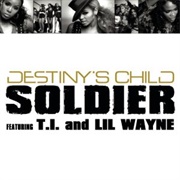 Soldier - Destiny's Child Ft. T.I. & Lil Wayne