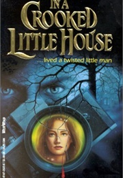 In a Crooked Little House (A.G. Cascone)