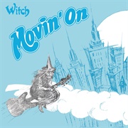 WITCH - Movin' On