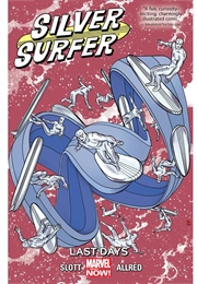 Silver Surfer Vol. 3: Last Days (Slott & Allred)