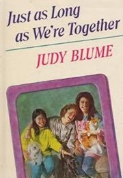 Just as Long as We're Together (Judy Blume)
