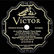 In a Little Spanish Town - Paul Whiteman