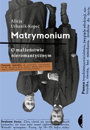 Matrymonium (Alicja Urbanik-Kopeć)