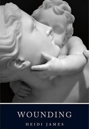 Wounding (Heidi James)