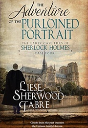 The Adventure of the Purloined Portrait (Liese Sherwood-Fabre)