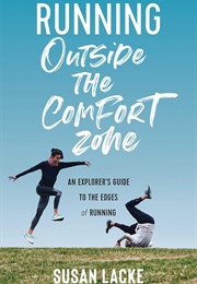 Running Outside the Comfort Zone (Susan Lacke)