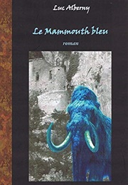 The Blue Mammoth (Luc Alberny)