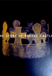 The Story of Prague Castle (Klára Benešovská)