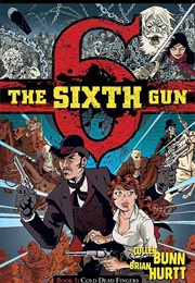 The 6th Gun 1: Cold Dead Fingers (Cullen Bunn)