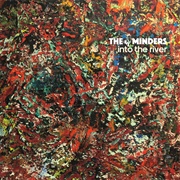 The Minders - Into the River