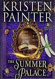 The Summer Palace (Kristen Painter)