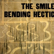 The Smile- Bending Hectic