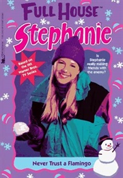 Never Trust a Flamingo (Devra Newberger Speregen)