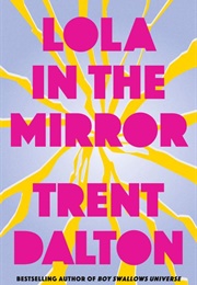 Lola in the Mirror (Trent Dalton)