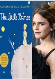 Emma Watson: The Little Prince (Antoine De Saint-Exupéry)