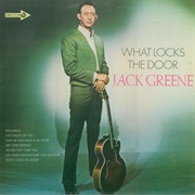 What Locks the Door - Jack Greene