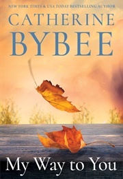 My Way to You (Catherine Bybee)