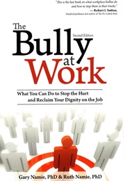 The Bully at Work (Gary Namie)