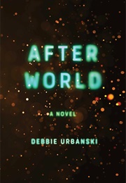 After World (Debbie Urbanski)