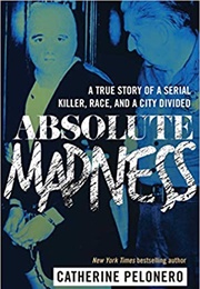 Absolute Madness (Catherine Pelonero)