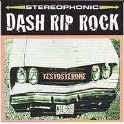 Dash Rip Rock - Testosterone