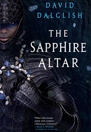The Sapphire Altar (David Dalglish)