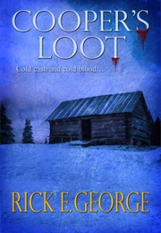 Cooper's Loot (Rick E George)