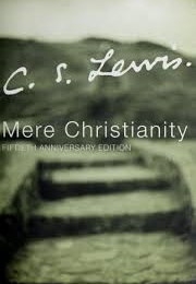 Mere Christianity (C S Lewis)