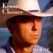 She's Got It All - Kenny Chesney