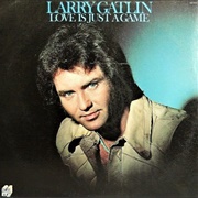 I Don't Wanna Cry - Larry Gatlin