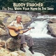 I'll Still Write Your Name in the Sand - Buddy Starcher
